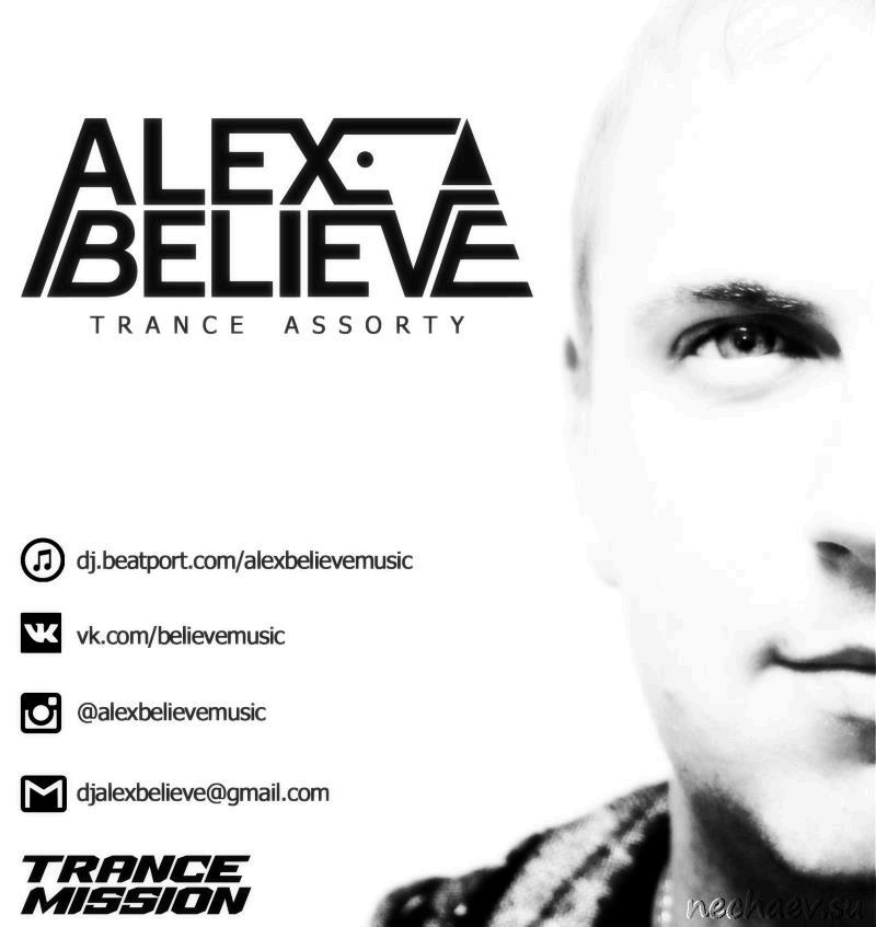 Alex BELIEVE Trance Assorty